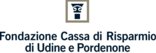 Fondazione Cassa di Risparmio di Udine e Pordenone